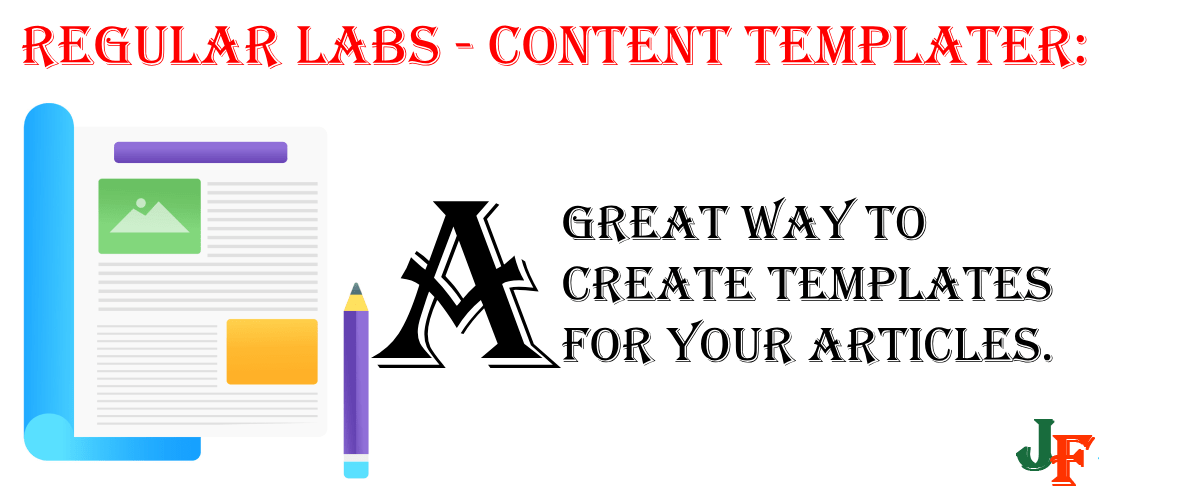 Content templater - A great way to make article templates